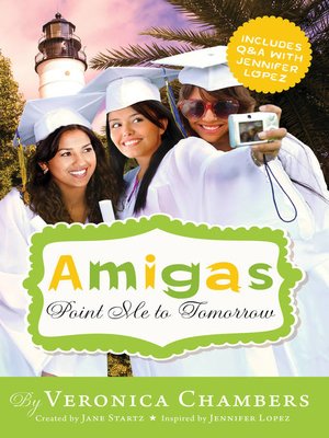cover image of Amigas Point Me to Tomorrow